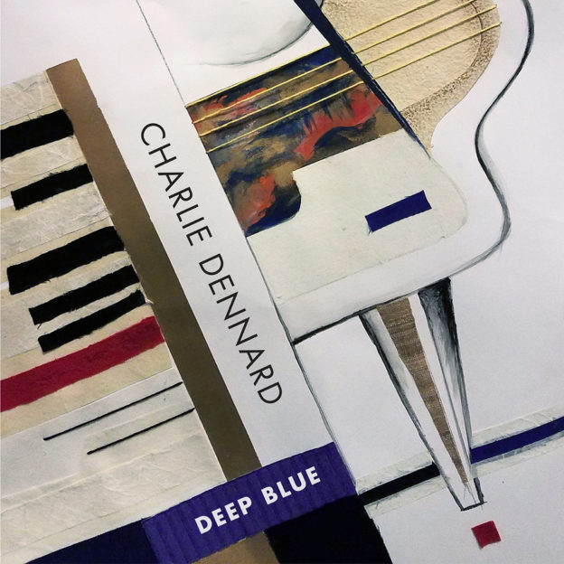Charlie Dennard Deep Blue Album